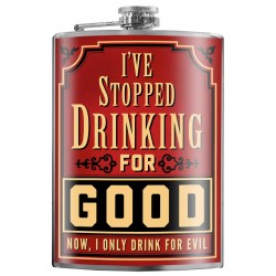 I've Stopped Drinking For Good Flask