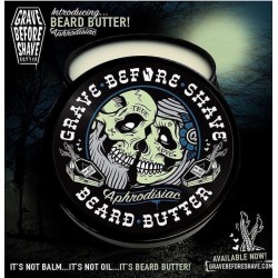 Grave Before Shave - Aphrodisiac Beard Butter 