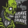 Grave Before Shave